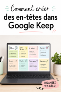 Capture d'écran d'un utilisateur créant des en-têtes sur Google Keep