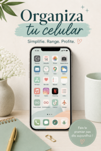 Femme organisant son téléphone avec des applications bien rangées.